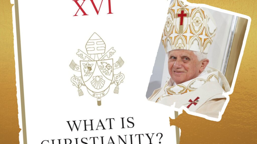 ‘What is Christianity?’: Pope Benedict XVI’s last gift