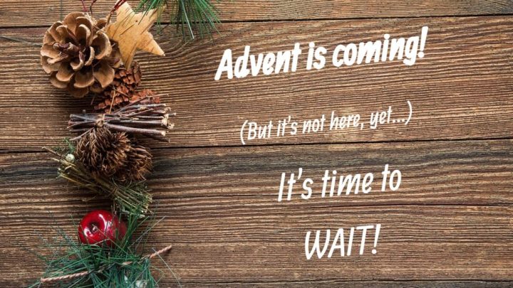 Sacrificing excitement to make the wait of Advent more holy