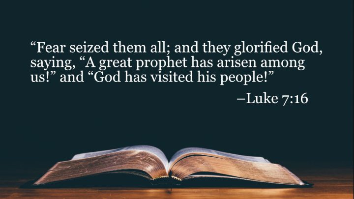 Your Daily Bible Verses — Luke 7:16